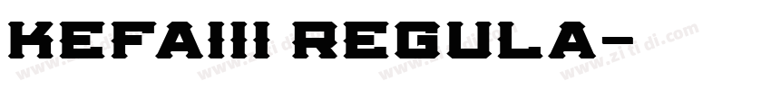 kefaIII regula字体转换 kefaIII regula字体转换
